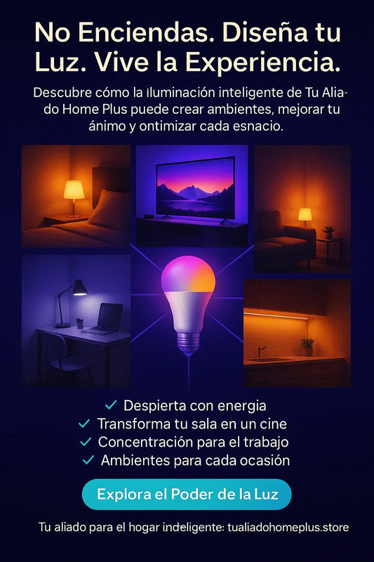 Más Allá de "Prender y Apagar": 10 Ideas Geniales para Usar la Iluminación Inteligente - TuAliado Homeplus